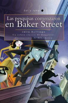 Paperback Las Pesquisas Comenzaron En Baker Street [Spanish] Book