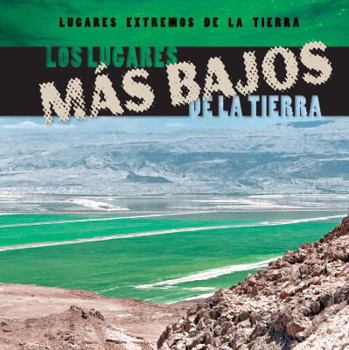 Library Binding Los Lugares Más Bajos de la Tierra (Earth's Lowest Places) [Spanish] Book