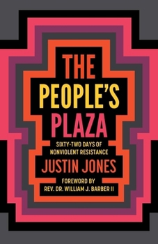 The People's Plaza: Sixty-Two Days of Nonviolent Resistance
