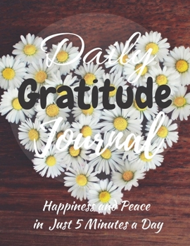 Daily Gratitude Journal: Start With Gratitude: Daily Gratitude Journal | Positivity Diary for a Happier You in Just 5 Minutes a Day (120 Pages 8,5x11)