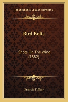 Paperback Bird Bolts: Shots On The Wing (1882) Book