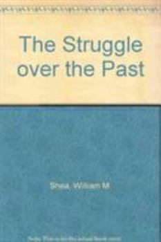 Paperback The Struggle Over the Past: Fundamentalism in the Modern World Book