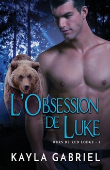 Paperback L'Obsession de Luke: Grands caractères [French] Book