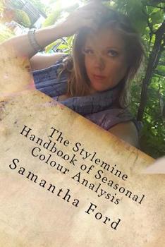 Paperback The Stylemine Handbook of Seasonal Colour Analysis: Find your colour code Book