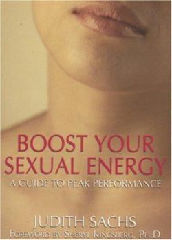 Paperback Boost Your Sexual Energy: A Guide to Peak Performance Book