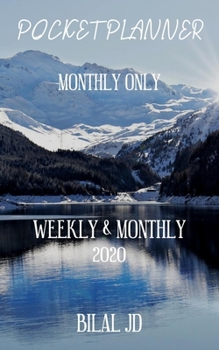 Paperback Pocket Planner Monthly Only: WEEKLY MONTHLY PLANNER 2020: 2020 CALENDAR: JAN 1st - DEC 31 Book