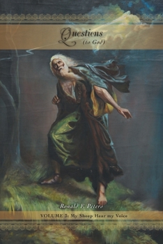 Paperback Questions to God, Volume 3: My Sheep Hear My Voice Book