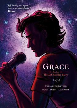 Hardcover Grace: Based on the Jeff Buckley Story Book