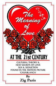 Paperback The Meaning of Love at the 21st Century Book