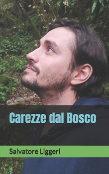 Paperback Carezze dal Bosco [Italian] Book