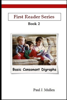 Paperback First Reader Series: Basic Consonant Digraphs Book