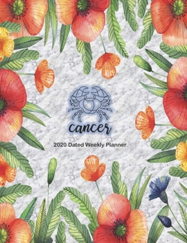 Cancer 2020 Dated Weekly Planner: Star Signs of the Zodiac themed monthly planning calendar with notes; 2 pages per week spread