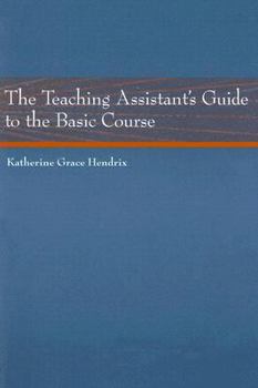 Paperback The Teaching Assistant's Guide to the Basic Course Book