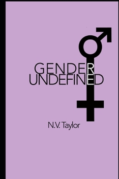 Paperback Gender Undefined: Delineation Theory & the Consequences of Constructs Book