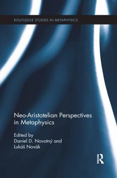 Paperback Neo-Aristotelian Perspectives in Metaphysics Book