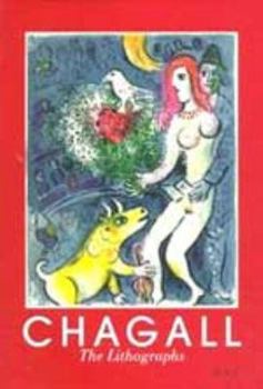 Paperback Marc Chagall: The Lithographs. La Collection Sorlier. (Catalogue Raisonné) Book