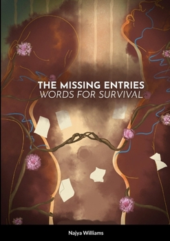 Paperback The Missing Entries: Words for Survival Book