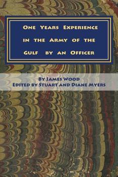 Paperback One Years Experience in the Army of the Gulf by an Officer Book