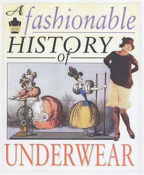 Paperback A Fashionable History of: Underwear Book