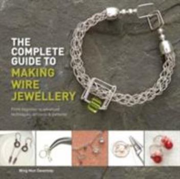 Paperback The Complete Guide to Making Wire Jewellery Book