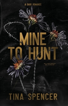 Mine to Hunt: A Dark Romance (Hudson Yards Series)