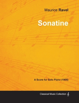 Paperback Sonatine - A Score for Solo Piano (1905) Book