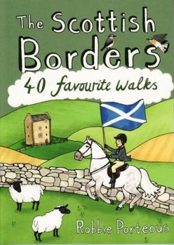 Paperback Scottish Borders 40 Favourite Walks Book