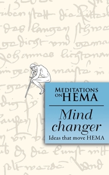 Paperback Mind Changer: Meditations on HEMA Book