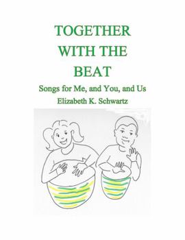 Spiral-bound Together with the Beat: Songs for Me, and You, and Us Book