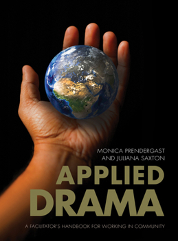 Paperback Applied Drama: A Facilitators Handbook for Working in Community Book