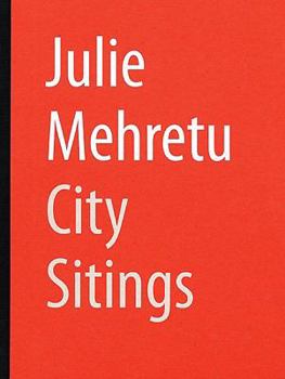 Hardcover Julie Mehretu: City Sitings Book