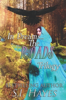 The Roads Trilogy: Books 1-3 Complete Adventure Fantasy Romance