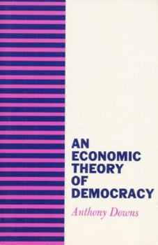Paperback An Economic Theory of Democracy Book