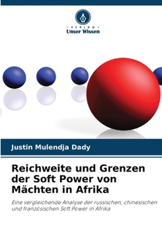 Paperback Reichweite und Grenzen der Soft Power von Mächten in Afrika [German] Book