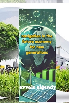 Paperback navigation in the future economy for new generations Book