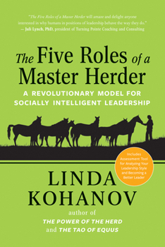 Paperback The Five Roles of a Master Herder: A Revolutionary Model for Socially Intelligent Leadership Book