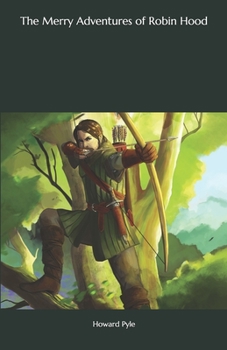 Paperback The Merry Adventures of Robin Hood Book
