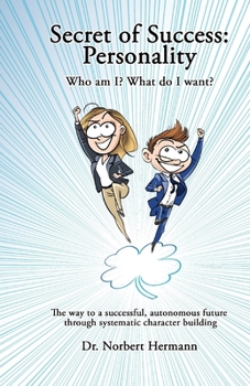 Paperback Secret of Success: Personality: Who am I? What do I want? Book