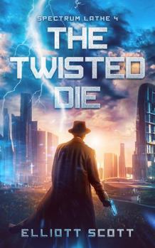 Paperback The Twisted Die: A Sci-Fi Noir Mystery Adventure (Spectrum Lathe) Book
