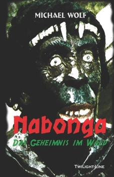 Paperback Nabonga: Das Geheimnis im Wald [German] Book