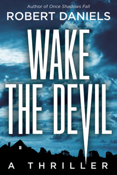 Hardcover Wake the Devil: A Thriller Book