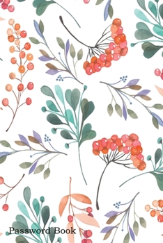 Paperback Password Book: Include Alphabetical Index With Watercolor Branches Berries Book