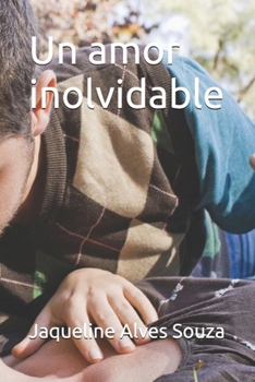 Un amor inolvidable (Spanish Edition)