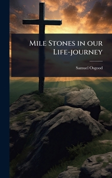 Hardcover Mile Stones in our Life-journey Book