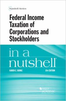 Paperback Federal Income Taxation of Corporations and Stockholders in a Nutshell (Nutshells) Book