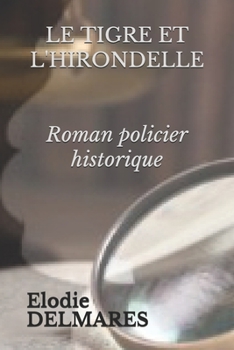 Paperback Le Tigre Et l'Hirondelle [French] Book