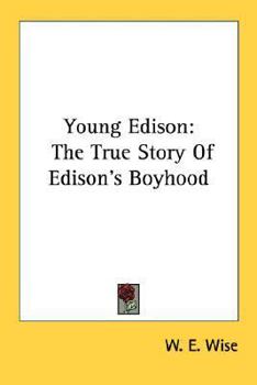 Young Edison: The True Story Of Edison's Boyhood