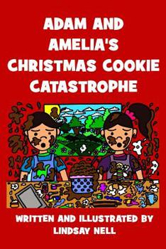 Paperback Adam and Amelia's Christmas Cookie Catastrophe Book