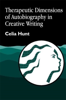 Paperback Therapeutic Dimensions of Autobiography in Creative Writing Book