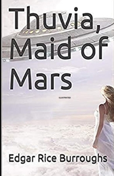 Thuvia, Maid of Mars Illustrated